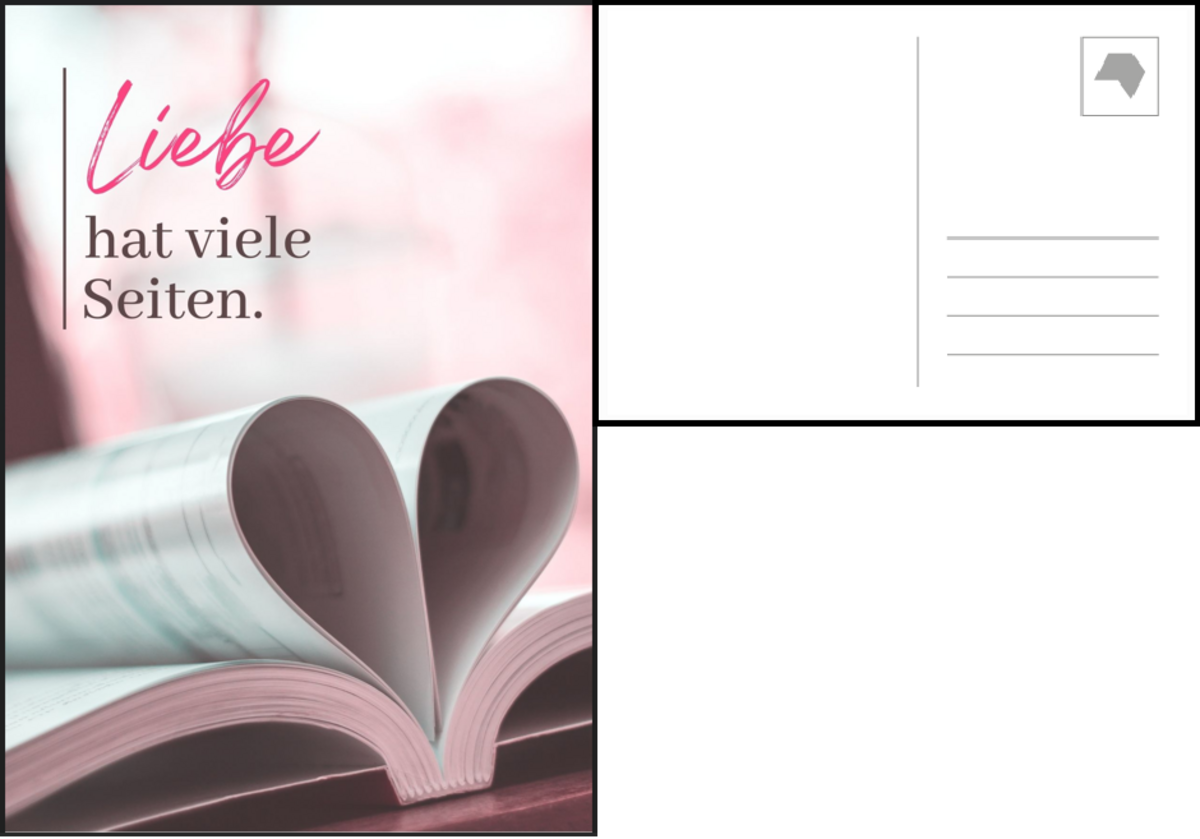 Ansicht Postkarte, Spruch: Liebe hat viele Seiten. Motiv: Buch mit Seiten, die in form eines Herzens gefaltet sind.