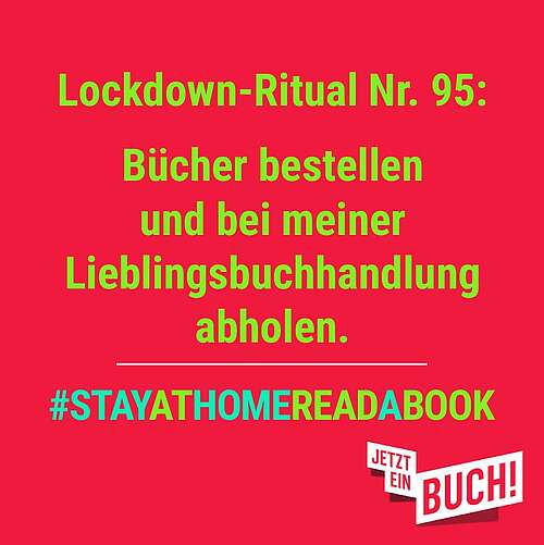 Social Media Beitrag: Lockdown-Ritual Nr. 95: Bücher bestellen und bei meiner Lieblingsbuchhandlung abholen. #StayAtHomeReadABook