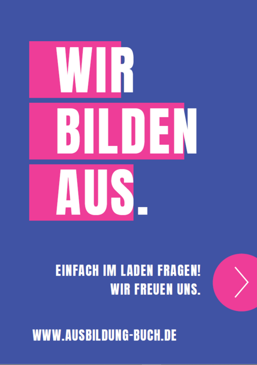 Weiße Schrift auf blauen und pinken Hintergrund: Wir bilden aus. Einfach im Laden fragen! Wir freuen uns.