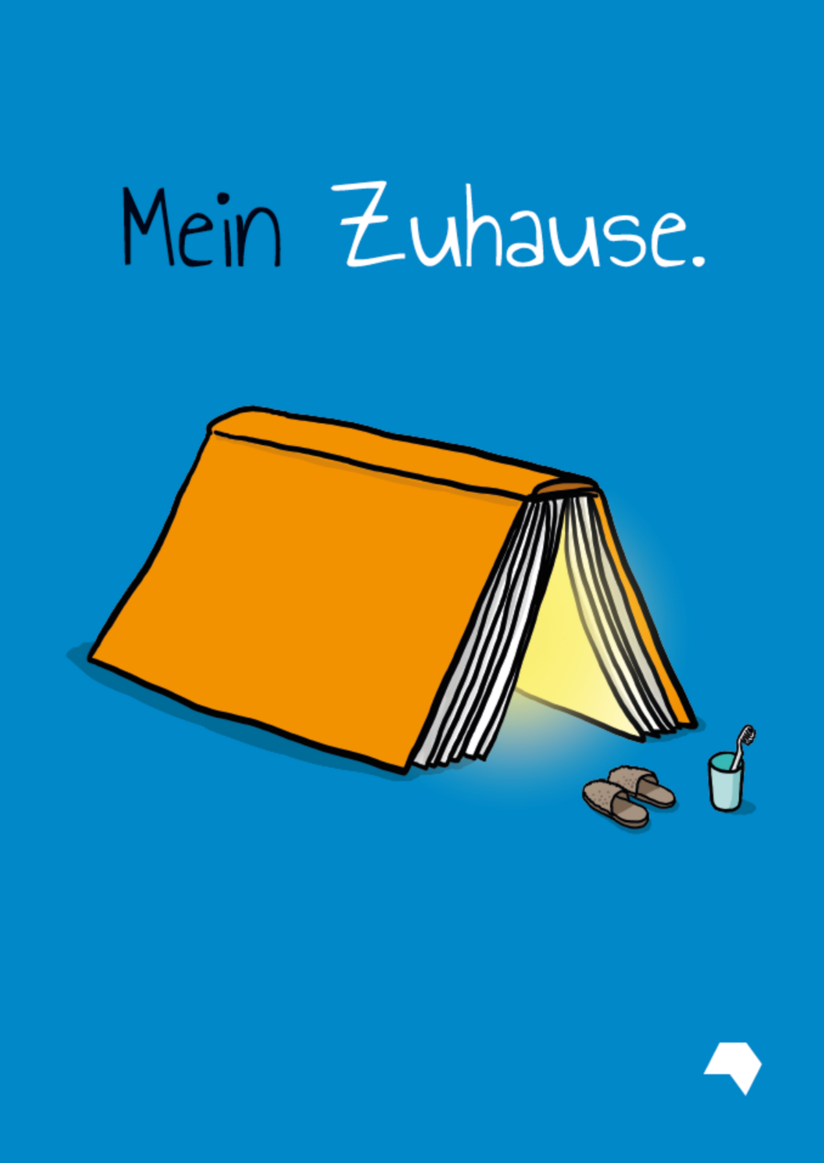 Schwarz/weiße Schrift auf blauen Hintergrund: "Mein Zuhause" inkl. Zeichnung eines Buches, dass als Zelt fungiert 