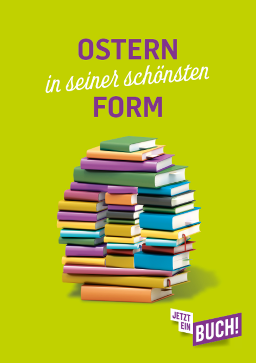 Schriftzug "Ostern in seiner schönsten Form" vor grünem Hintergrund, darunter eine Grafik eines bunten Bücherstapels in Form eines Eis.