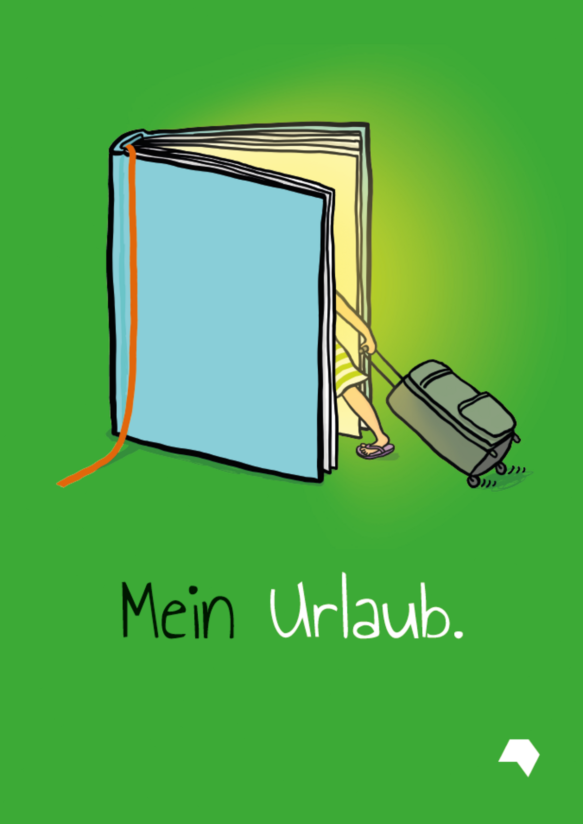 schwarz/weiße Schrift "Mein Urlaub" auf grünem Hintergrund inkl. Zeichnung, die eine Person mit Rollkoffer zeigt, die in einem Buch verschwindet.