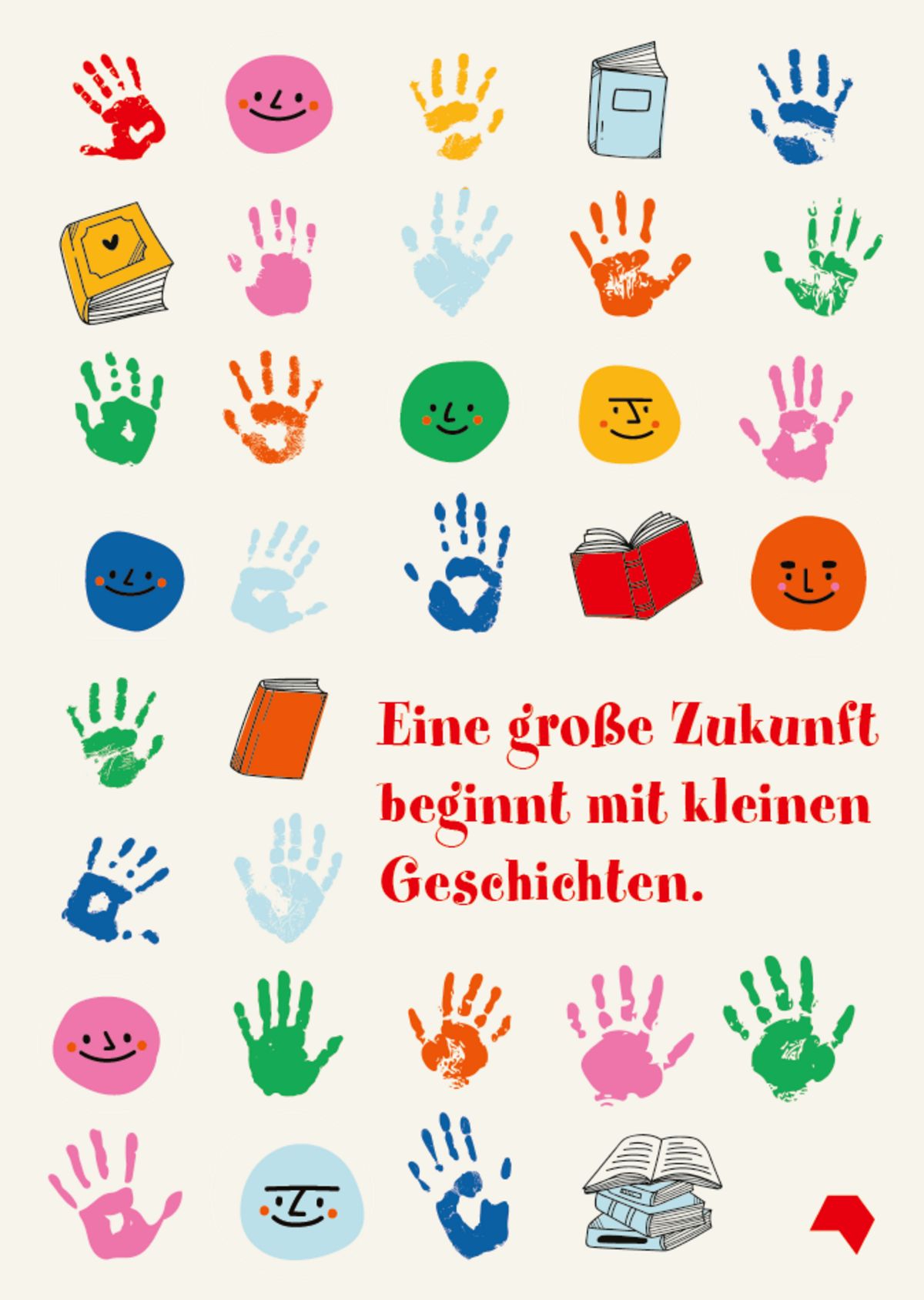 Plakat "Eine große Zukunft beginnt mit kleinen Geschichten."