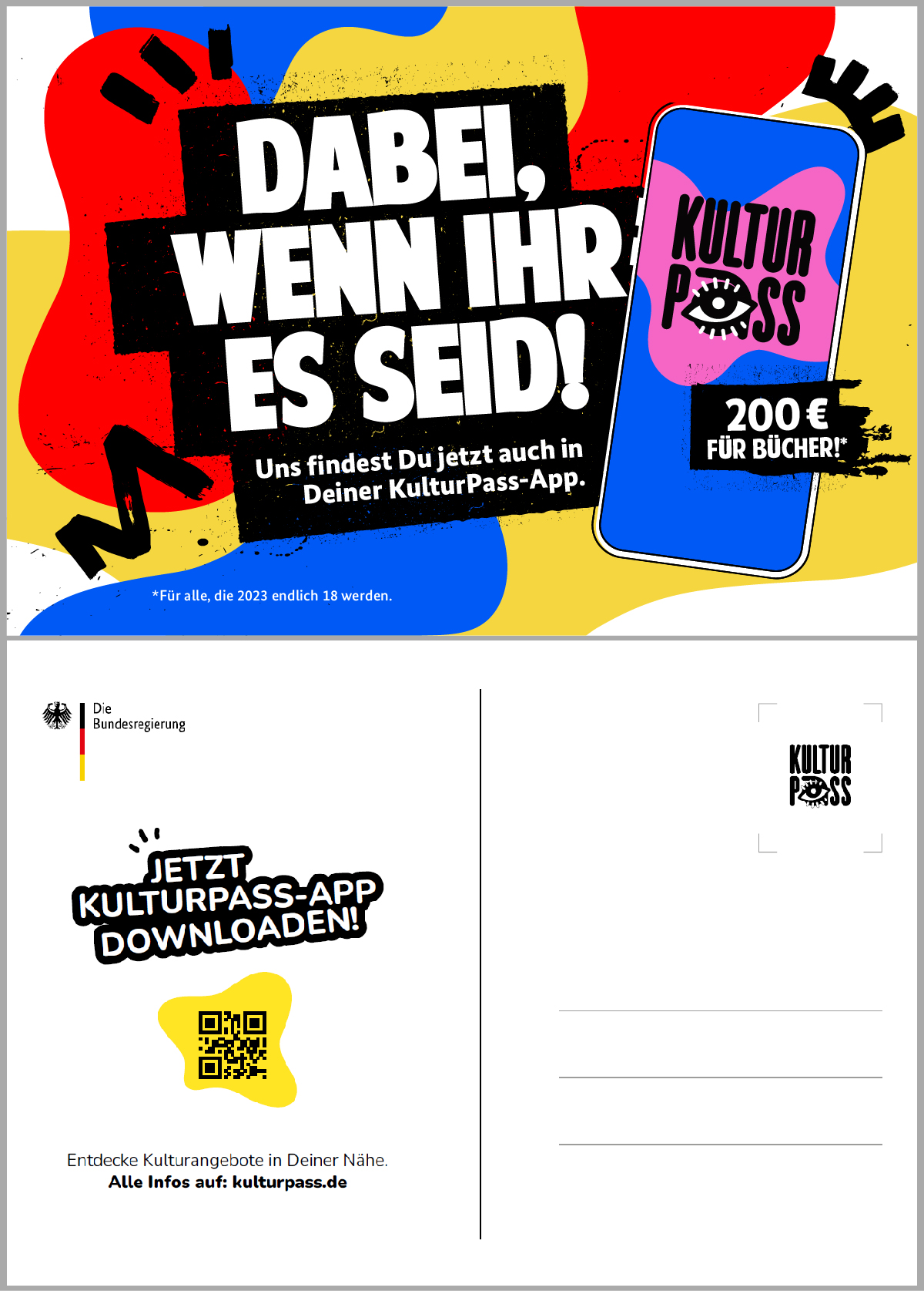 Weißer Text auf buntem Hintergrund: Dabei, wenn ihr es seid! Uns findest du jetzt auch in Deiner KulturPass-App. 200€ für Bücher. Für alle, die 2023 endlich 18 werden.